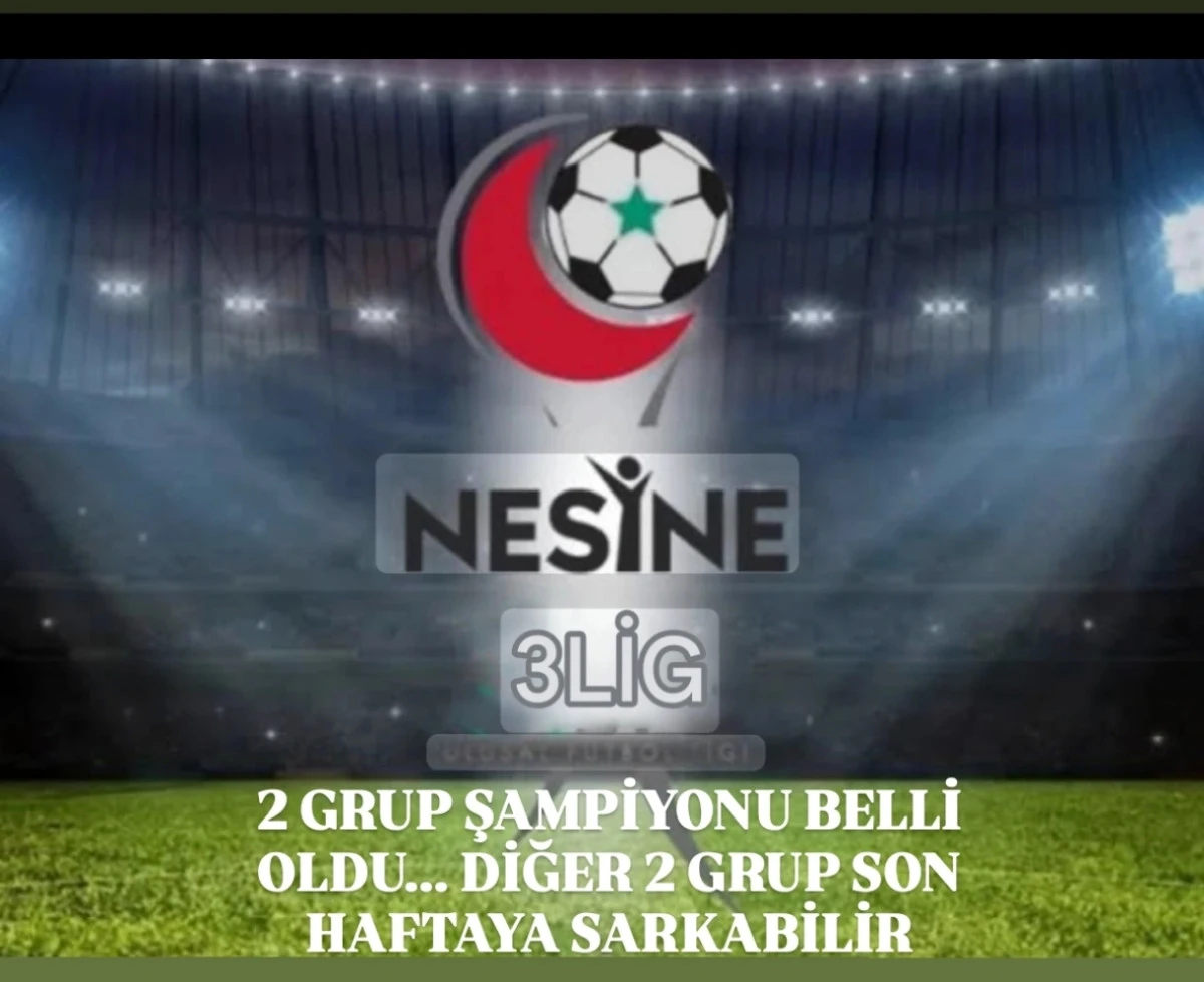 3.LİG DE ŞAMPİYONLAR BELLİ OLMAYA BAŞLADI 