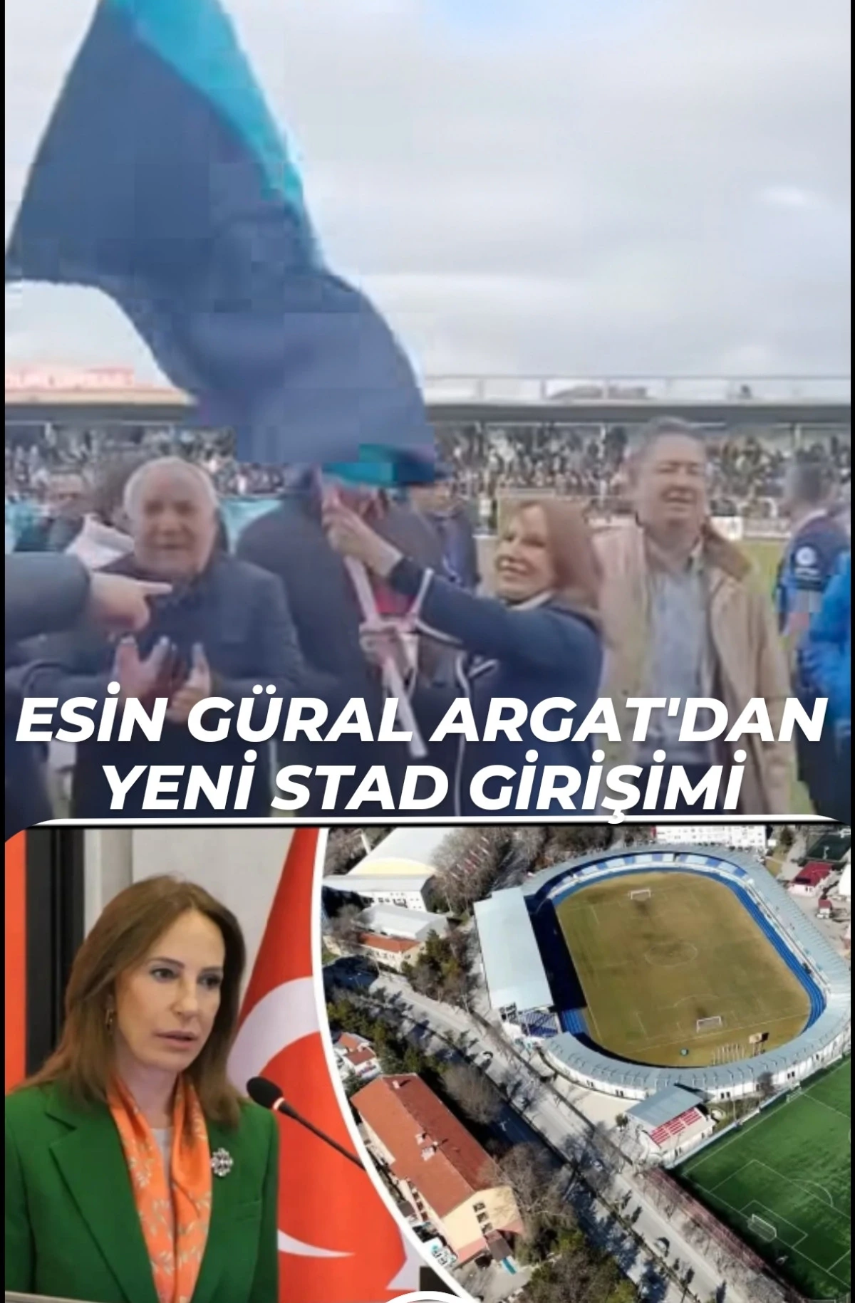 ESİN G&Uuml;RAL ARGAT'DAN YENİ STAD GİRİŞİMİ...